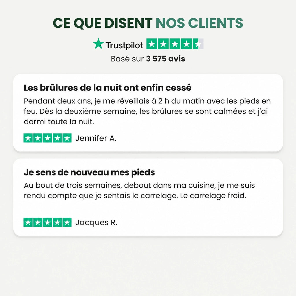 Ce que disent nos clients : les brûlures de la nuit ont cessé, je sens de nouveau mes pieds